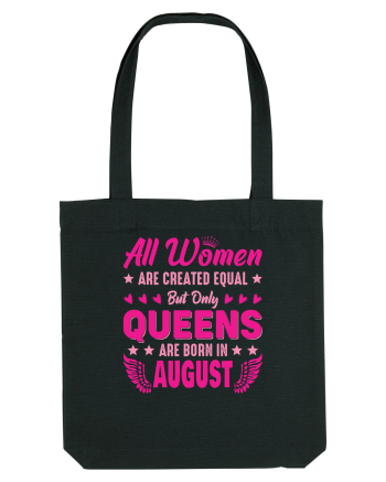 All Women Are Equal Queens Are Born In August Black