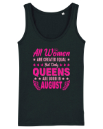 All Women Are Equal Queens Are Born In August Maiou Damă Dreamer