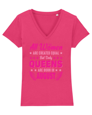 All Women Are Equal Queens Are Born In August Raspberry