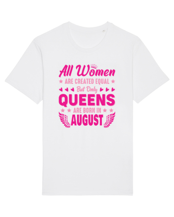 All Women Are Equal Queens Are Born In August White