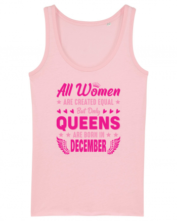 All Women Are Equal Queens Are Born In December Cotton Pink