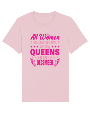 All Women Are Equal Queens Are Born In December Cotton Pink