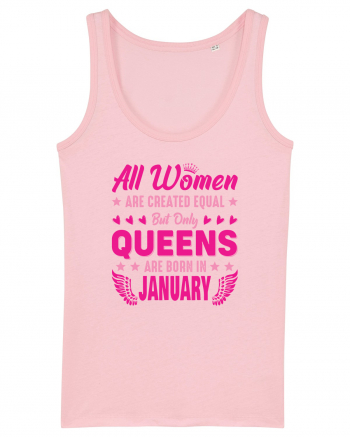 All Women Are Equal Queens Are Born In January Cotton Pink