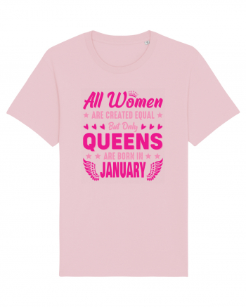 All Women Are Equal Queens Are Born In January Cotton Pink