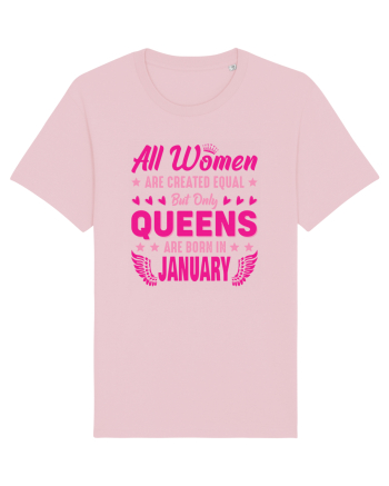 All Women Are Equal Queens Are Born In January Cotton Pink