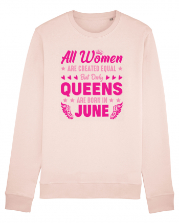 All Women Are Equal Queens Are Born In June Candy Pink