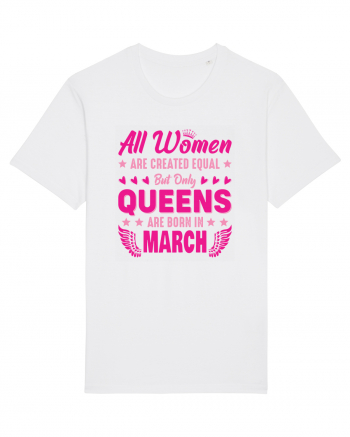 All Women Are Equal Queens Are Born In March White