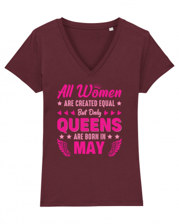 All Women Are Equal Queens Are Born In May Burgundy