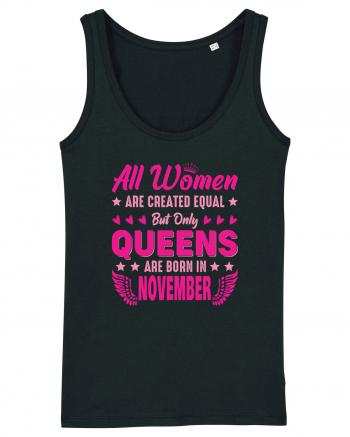 All Women Are Equal Queens Are Born In November Black