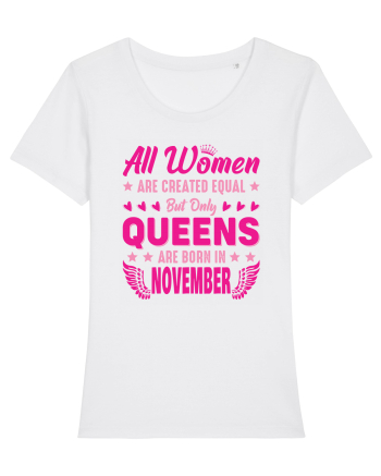 All Women Are Equal Queens Are Born In November White