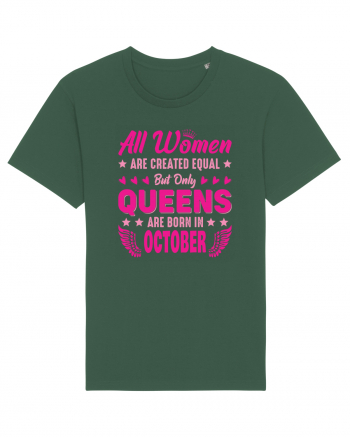 All Women Are Equal Queens Are Born In October Bottle Green