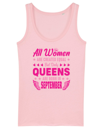 All Women Are Equal Queens Are Born In September Cotton Pink
