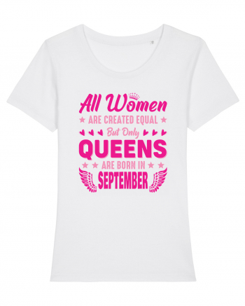 All Women Are Equal Queens Are Born In September White