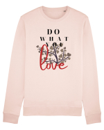 Do What You Love Bluză mânecă lungă Unisex Rise