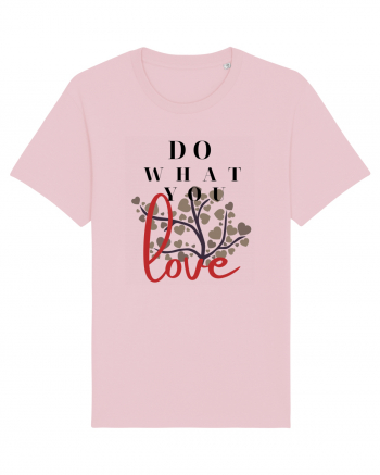 Do What You Love Cotton Pink
