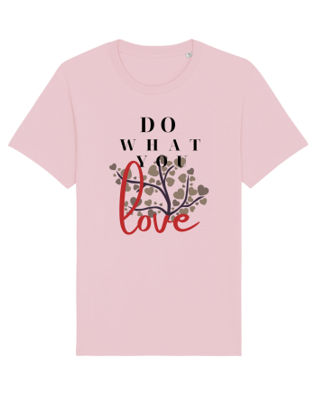 Do What You Love Cotton Pink