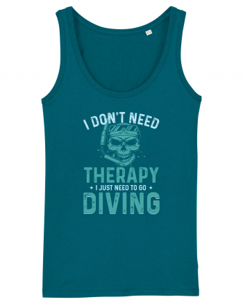 I Don't Need Therapy I Just Need To Go Diving Ocean Depth