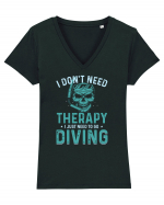 I Don't Need Therapy I Just Need To Go Diving Tricou mânecă scurtă guler V Damă Evoker
