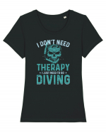I Don't Need Therapy I Just Need To Go Diving Tricou mânecă scurtă guler larg fitted Damă Expresser