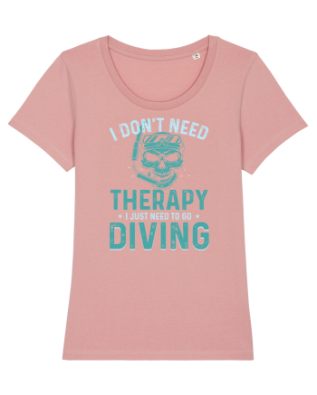 I Don't Need Therapy I Just Need To Go Diving Canyon Pink