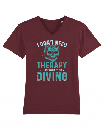 I Don't Need Therapy I Just Need To Go Diving Burgundy
