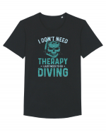 I Don't Need Therapy I Just Need To Go Diving Tricou mânecă scurtă guler larg Bărbat Skater