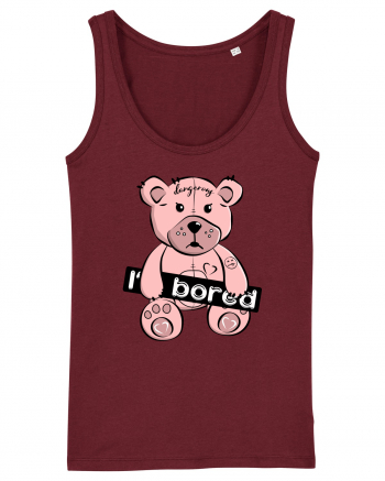 I'm Bored - Pink Teddy Bear Burgundy