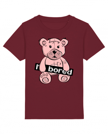 I'm Bored - Pink Teddy Bear Burgundy