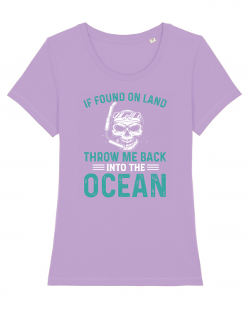 If Found On Land Throw Me Back Into The Ocean Lavender Dawn
