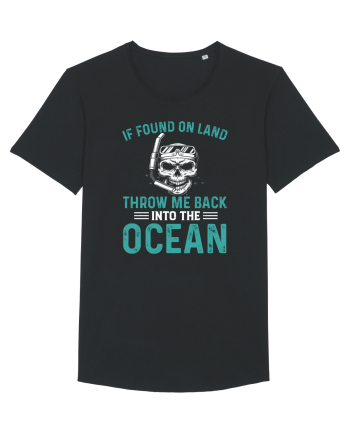 If Found On Land Throw Me Back Into The Ocean Black