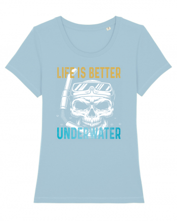 Life Is Better Underwater Sky Blue
