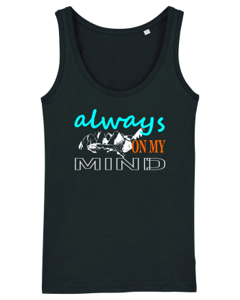 Always On My Mind. Mountains Black