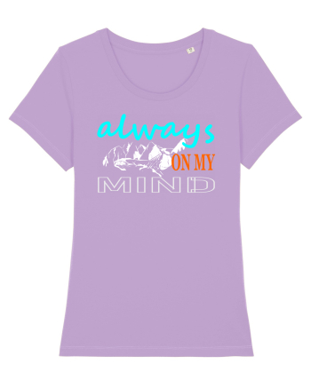Always On My Mind. Mountains Lavender Dawn