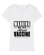 Warning May Talk About Vaccine Tricou mânecă scurtă guler V Damă Evoker