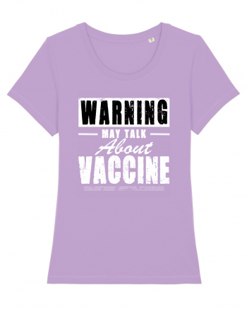 Warning May Talk About Vaccine Lavender Dawn