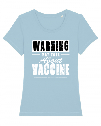 Warning May Talk About Vaccine Sky Blue