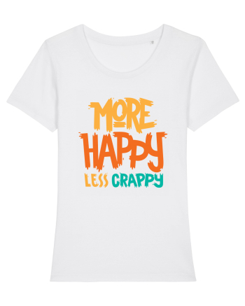 More Happy, Less Crappy! White