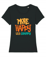 More Happy, Less Crappy! Tricou mânecă scurtă guler larg fitted Damă Expresser