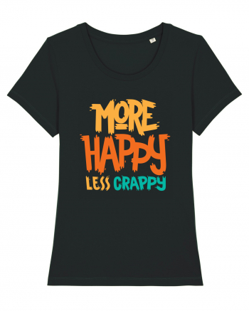 More Happy, Less Crappy! Black