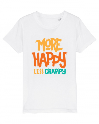 More Happy, Less Crappy! White