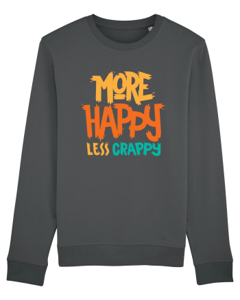 More Happy, Less Crappy! Anthracite