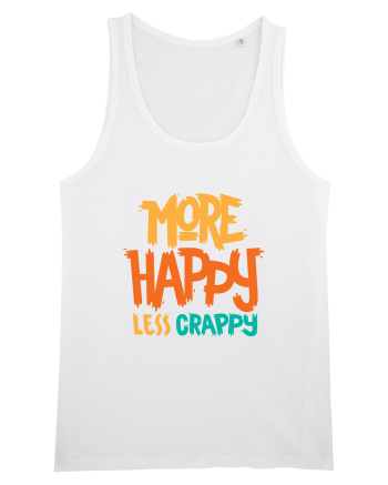 More Happy, Less Crappy! White