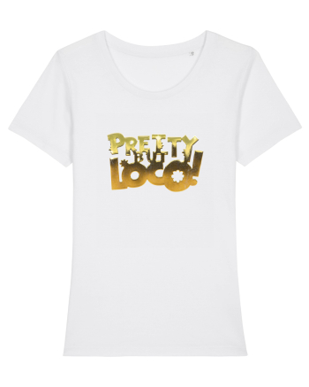 Pretty but loco! White