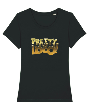 Pretty but loco! Black