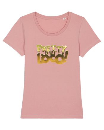 Pretty but loco! Canyon Pink
