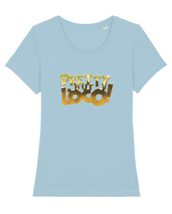 Pretty but loco! Sky Blue
