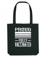 Proud Fully Vaccinated  Sacoșă textilă