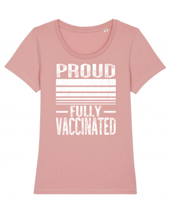 Proud Fully Vaccinated  Canyon Pink