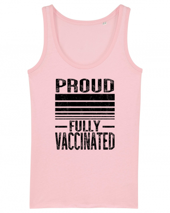 Proud Fully Vaccinated  Cotton Pink