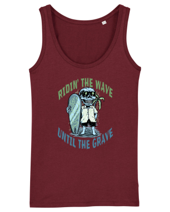 Ridin' The Wave Until The Grave Burgundy